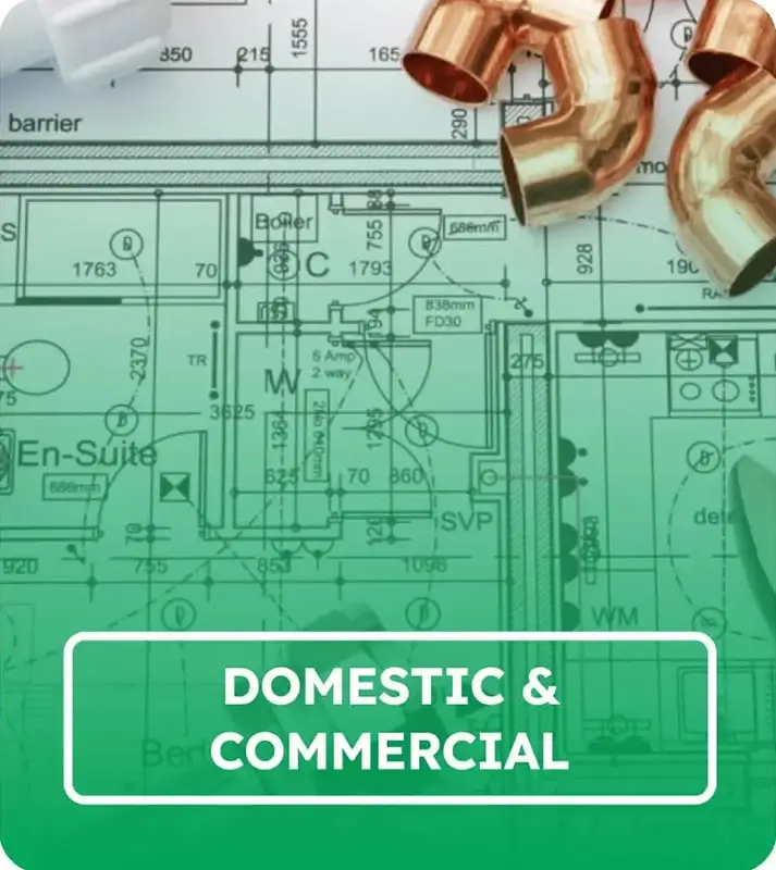 Domestic and commercial plumbing